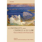 Continuity and Change in EU Law: Essays in Honour of Sir Francis Jacobs, (Hardcover)