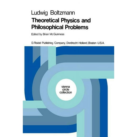 Vienna Circle Collection Theoretical Physics and Philosophical Problems: Selected Writings, Book 5, (Paperback)