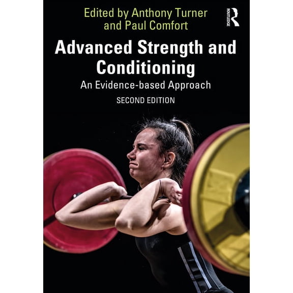 Advanced Strength and Conditioning: An Evidence-Based Approach, (Paperback)