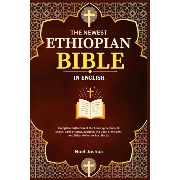 The Newest Ethiopian Bible in English: Complete Collection of the Apocrypha, Book of Enoch, Book of Ezras, Jubilees, the, (Paperback)