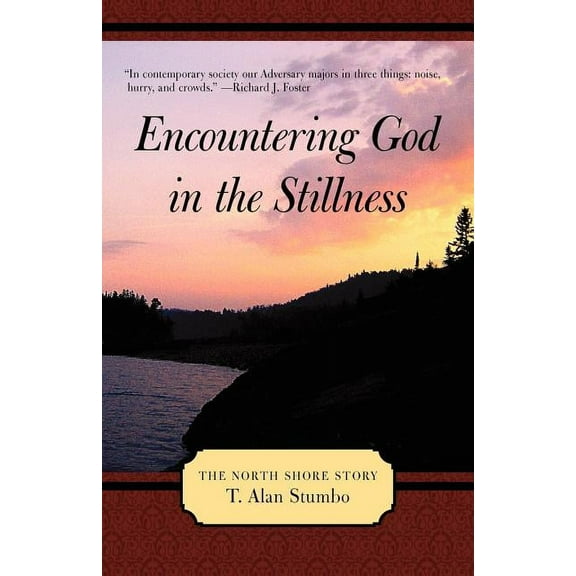 Encountering God in the Stillness : The North Shore Story