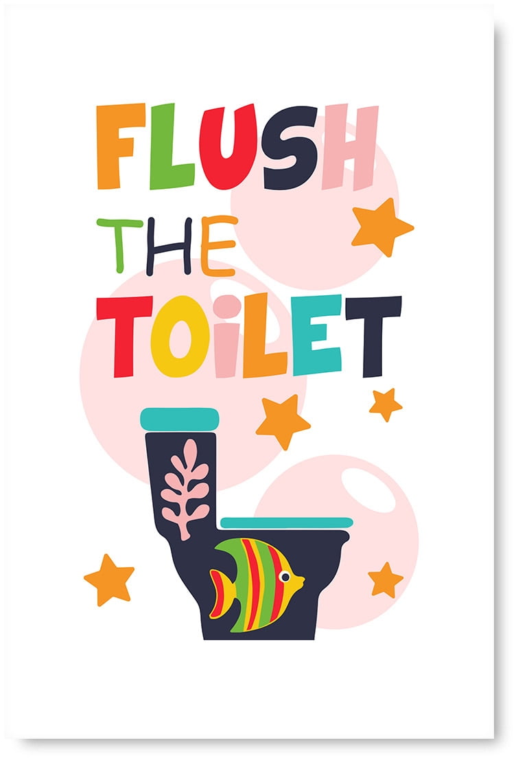 Styles Kids Bathroom Decor Flush the Toilet Poster Wall Decor Colorful Art Decals Flush Toilet Printed Quotes for Children Wall Art for Home Gifts Bathroom Unframed Wall Art for Children -