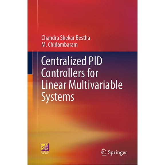 Centralized Pid Controllers for Linear Multivariable Systems, (Hardcover)
