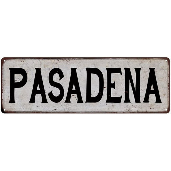 PASADENA Vintage Look Rustic Metal City State Sign 6 x 18 Matte Finish Metal 106180041190