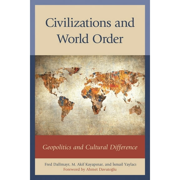 Global Encounters: Studies in Comparativ Civilizations and World Order: Geopolitics and Cultural Difference, (Paperback)