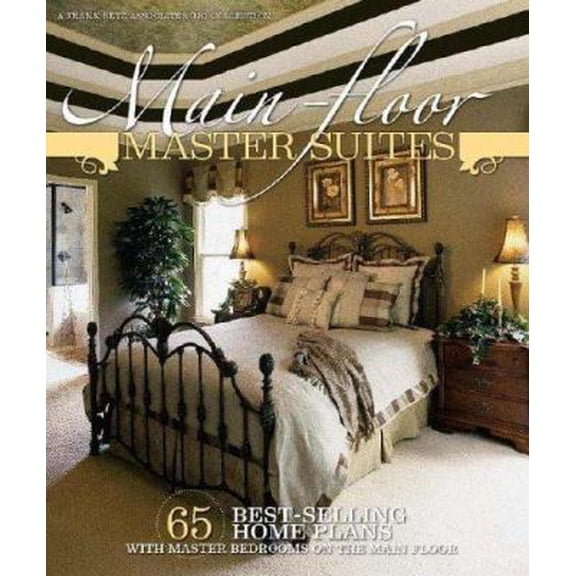 Pre-Owned Main-Floor Master Suites: 65 Best-Selling Home Plans with Master Bedrooms on the Main Floor (Paperback) 1932553126 9781932553123