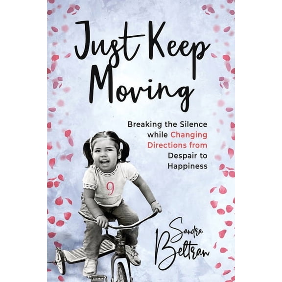 Just Keep Moving, (Paperback)