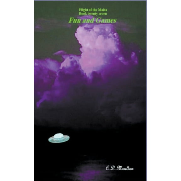 Flight of the Maita Fun and Games, Book 27, (Paperback)