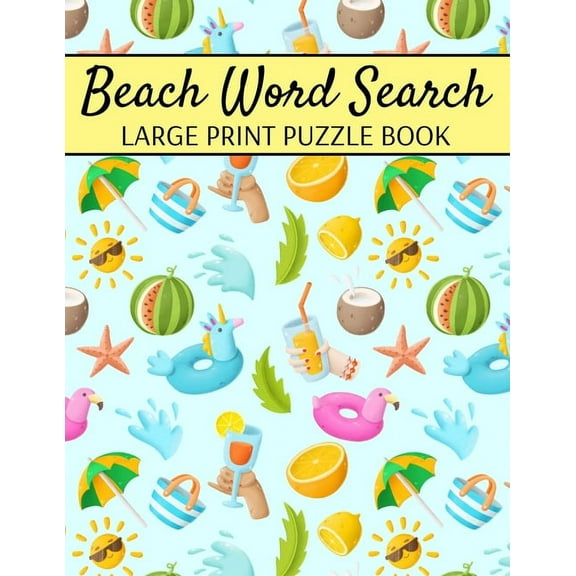 Beach Word Search Large Print Puzzle Book: Summer Word Search, Spring Word Search Book For Adults, (Paperback)