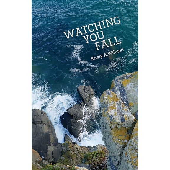 An Anna Maybury Mystery Watching You Fall, Book 1, (Hardcover)