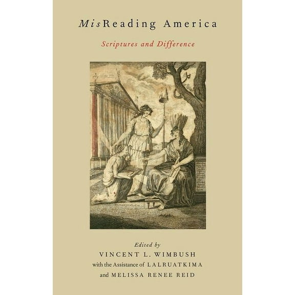 MisReading America: Scriptures and Difference, (Paperback)