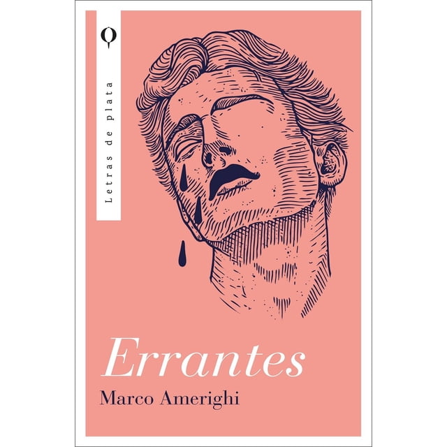 Libro Errantes Tapa Blanda, Autor Marco Amerighi, Editorial Plata Plata 9786077486183