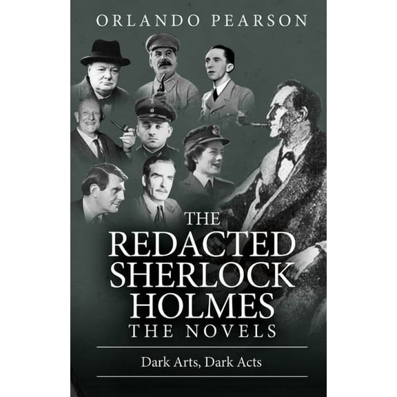 Novels Dark Arts, Dark Acts: The Redacted Sherlock Holmes, Book 1, (Paperback)