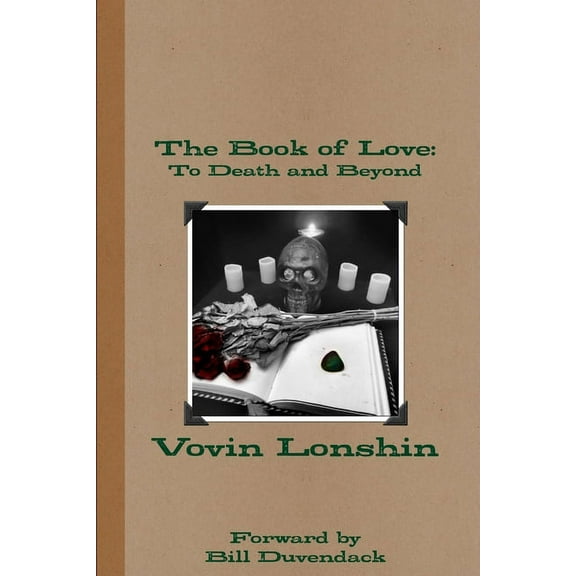 The Book of Love: To Death and Beyond, (Paperback)