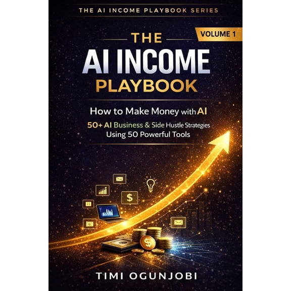 AI Side Hustle Playbook: Make real money with AI in 2026, (Paperback ...