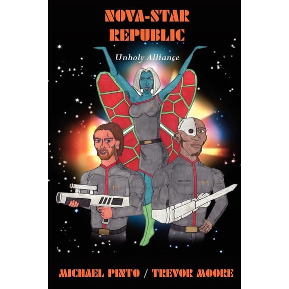 Nova-Star Republic: Unholy Alliance, (Paperback)
