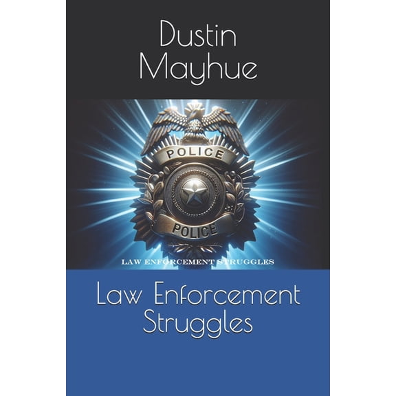 Law Enforcement Struggles, (Paperback)