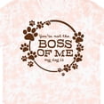 thumbnail image 4 of Inktastic You're Not the Boss of Me My Dog is T-Shirt, 4 of 5