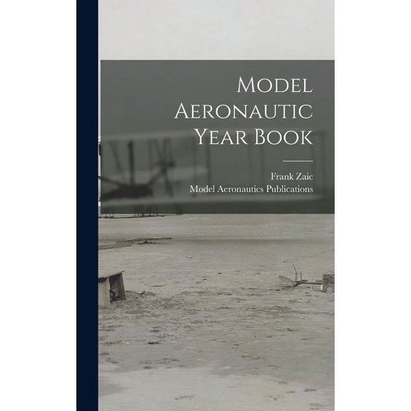 Model Aeronautic Year Book, (Hardcover)