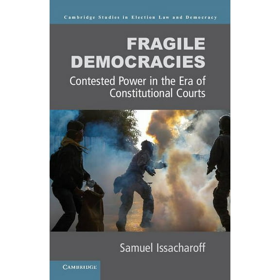 Cambridge Studies in Election Law and De Fragile Democracies, (Hardcover)