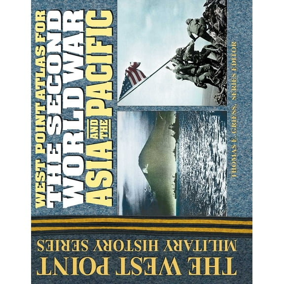 West Point Military History The Second World War Asia and the Pacific Atlas, (Spiral-Bound)
