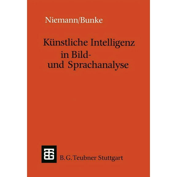 Leitfäden Und Monographien Der Informati Künstliche Intelligenz in Bild- Und Sprachanalyse, (Paperback)