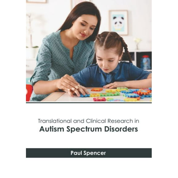Translational and Clinical Research in Autism Spectrum Disorders (Hardcover)