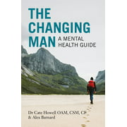 Angle View: The Changing Man: A Mental Health Guide, Used [Paperback]