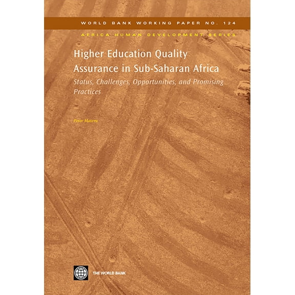 Africa Human Development Higher Education Quality Assurance in Sub-Saharan Africa: Status, Challenges, Opportunities, and Promising Practices, (Paperback)