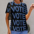 thumbnail image 6 of Vote Bold Text Design T Shirts Basic T-Shirt Short Sleeve Ladies Tee Shirt Summer Graphic Clothing, 6 of 6