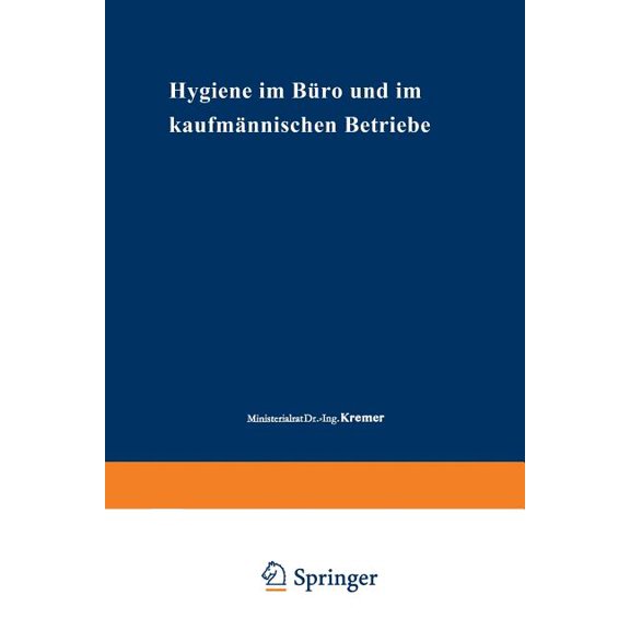 Beihefte Zum Zentralblatt Für Gewerbehyg Hygiene Im Büro Und Im Kaufmännischen Betriebe, Book 20, (Paperback)