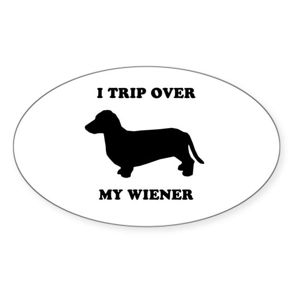 CafePress - I Trip Over My Wiener Oval Sticker - Sticker (Oval)