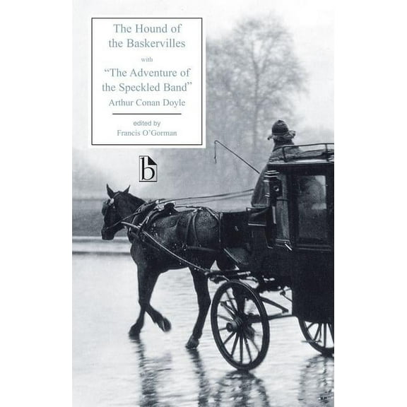 Broadview Editions The Hound of the Baskervilles: Another Adventure of Sherlock Holmes, with the Adventure of the Speckled Band, (Paperback)