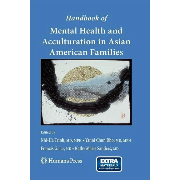 Current Clinical Psychiatry Handbook of Mental Health and Acculturation in Asian American Families, (Paperback)
