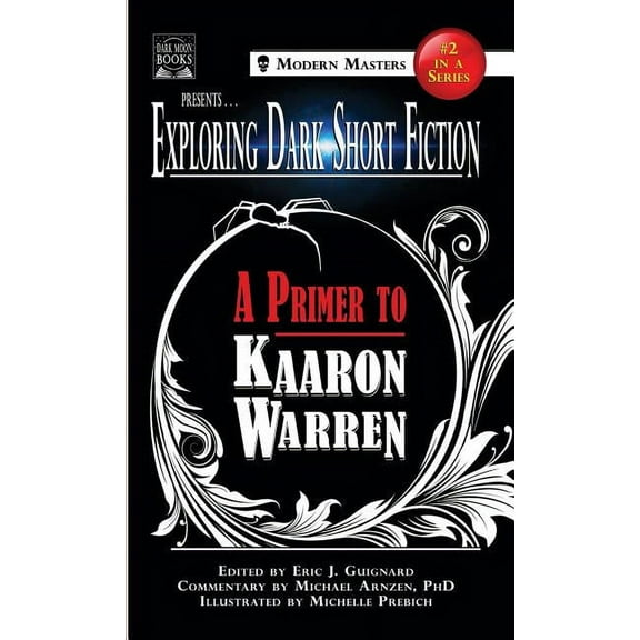 Exploring Dark Short Fiction Exploring Dark Short Fiction #2: A Primer to Kaaron Warren, Book 2, (Hardcover)
