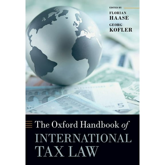 The Oxford Handbook of International Tax Law, (Hardcover)