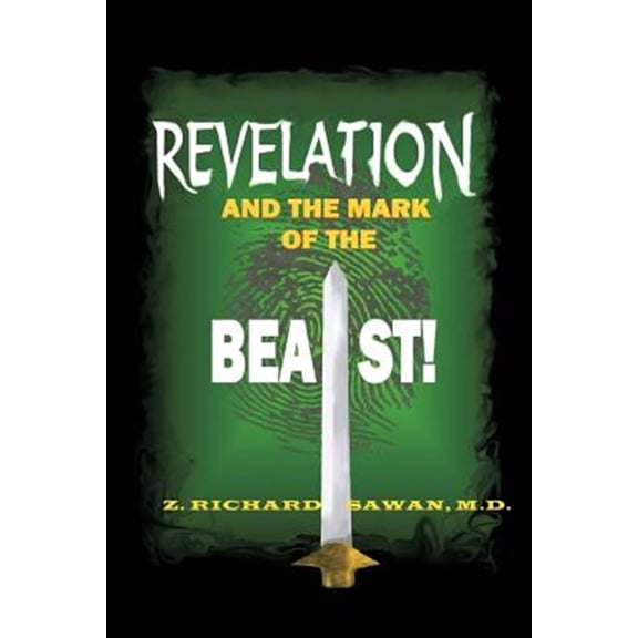 Pre-Owned Revelation and the Mark of the Beast (Paperback) by Z Richard Sawan