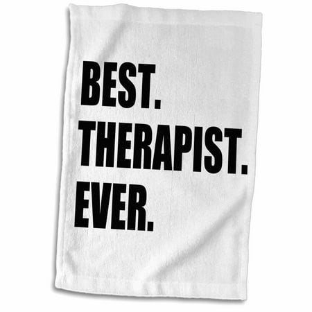 3dRose Best Therapist Ever, fun gift for shrinks and therapy jobs, black text - Towel, 15 by (Best Hands On Jobs)