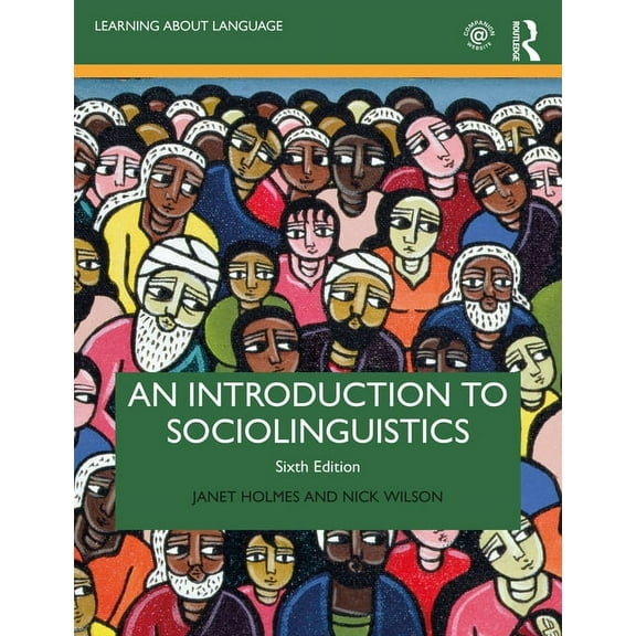 Learning about Language An Introduction to Sociolinguistics, (Paperback)
