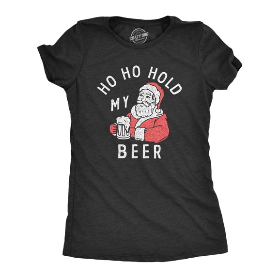 Womens Ho Ho Hold My Beer T Shirt Funny Xmas Drinking Party Santa Clause Tee for Ladies Womens Graphic Tees