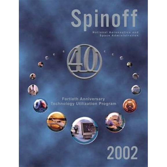 Pre-Owned Spinoff 2002 : Fortieth Anniversary Technology Utilization Program