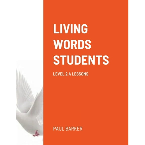 Living Words Students Level 2 a Lessons, (Paperback)