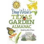 Doug Welsh's Texas Garden Almanac, Used [Paperback]