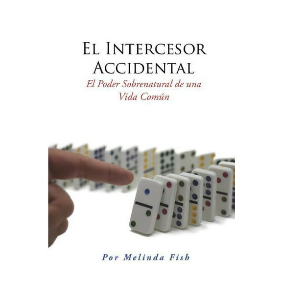 El Intercesor Accidental (Paperback)