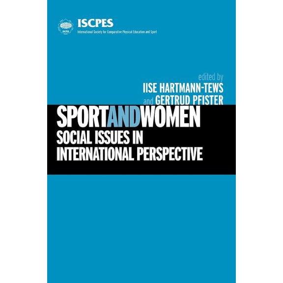 Sport and Women: Social Issues in International Perspective, (Paperback)