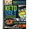 Keto Diet Cookbook For Beginners: 550 Recipes For Busy People on Keto Diet (Spiral Bound)