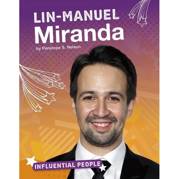 Influential People: Lin-Manuel Miranda (Hardcover)
