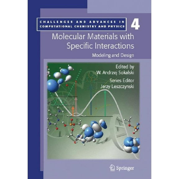 Challenges and Advances in Computational Molecular Materials with Specific Interactions - Modeling and Design, Book 4, (Hardcover)