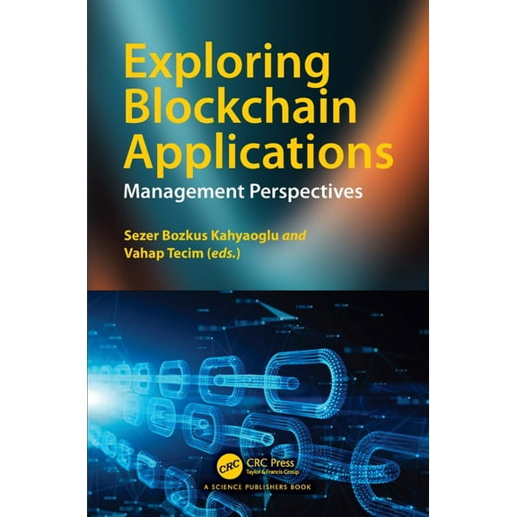 Exploring Blockchain Applications: Management Perspectives, (Hardcover)
