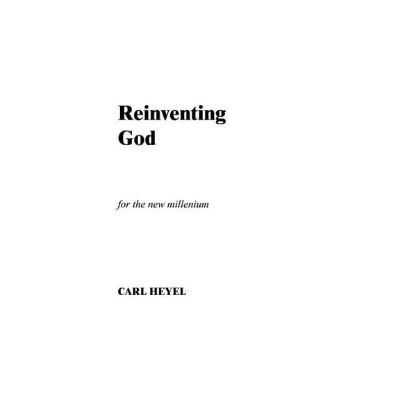Reinventing God: For the New Millenium, (Paperback)